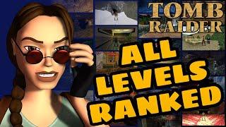 All Levels Ranked: Classic Tomb Raider