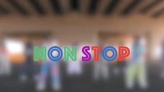 NON STOP |  Dance Performance Video