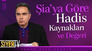 Şia'ya Göre Hadis Kaynakları ve Değeri | Prof. Dr. Yusuf Ziya Keskin