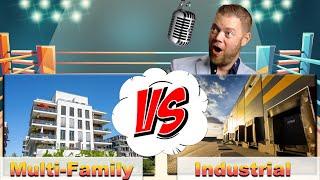 Multi-Family Vs Industrial Real Estate Investing