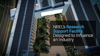 NREL’s Research Support Facility: Designed to Influence an Industry