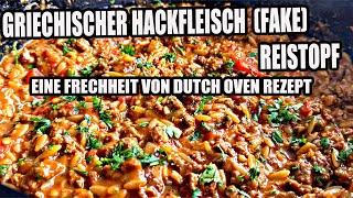 Griechischer Hackfleisch (FAKE) Reistopf - eine Frechheit von Dutch Oven Rezept| The BBQ BEAR