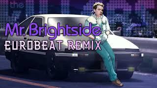 Mr. Brightside / Eurobeat Remix