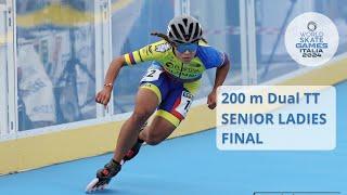 200 M Dual TT Final Senior Ladies | WSG2024 - Italy