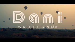 Dani - Wir sind Legendär (Offizielles Video)