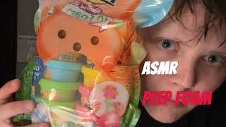 ASMR WITH PEEP FOAM SOUNDS