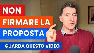 PROPOSTA E PRELIMINARE | PRIMA DI FIRMARE GUARDA QUESTO VIDEO