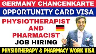 Germany Opportunity Card for Physiotherapist and Pharmacist Jobs |Physiotherapy & Pharmacy Work Visa