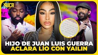 HIJO DE JUAN LUIS GUERRA ACLARA LÍO CON YAILIN