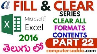 Ms-Excel 2016 in Telugu 22(Fill & Clear) (www.computersadda.com)