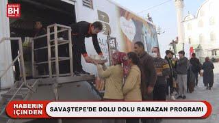 SAVAŞTEPE’DE DOLU DOLU RAMAZAN PROGRAMI