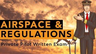 Airspace & Regulations | Private Pilot Written Exam | FlightInsight