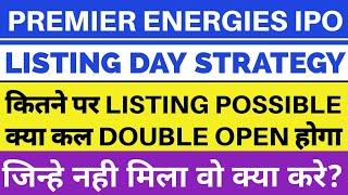 Premier Energies IPO Listing Day Strategy | Premier Energies IPO Listing | Premier Energies IPO 