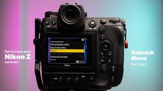 How to use the Retouch Menu and Multiple Exposures on Nikon Z9, Z8, Z7ii, Z6iii, Zf, Zfc, Z50ii