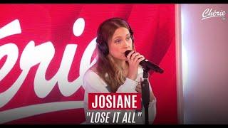 JOSIANE "Lose It All" en live - Chérie FM