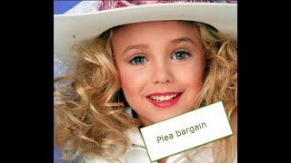 JonBenét; the final chapter. The Plea bargain