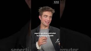 Silat Menurut Robert Pattinson