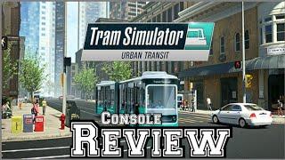 Tram Simulator Urban Transit Review (Console)