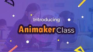 What is Animaker Class? A Creative toolkit for Educators & Students!