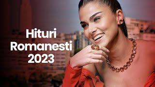 Muzica Romaneasca 2023 Usoara  Hituri Romanesti 2023 Mix  Playlist Muzica Romaneasca 2023