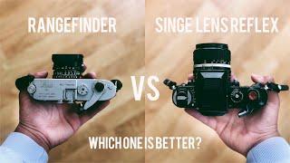 Rangefinder vs SLR - Which one is BETTER?