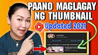 PAANO MAGLAGAY NG THUMBNAIL SA YOUTUBE VIDEO | UPDATED 2021