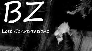 BZ - Lost Conversationz (Prod. by Julian Cannon)