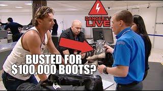 Busted For 100,000 Dollar Boots - Border Security Canada