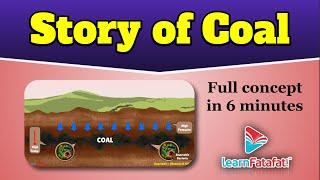 Story of Coal | Class 8 Coal And Petroleum - LearnFatafat