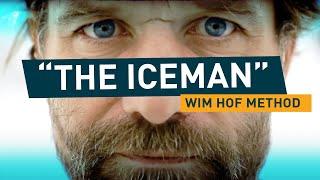 THE ICEMAN | WIM HOF METHOD