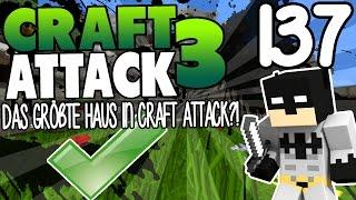 DAS GRÖßTE HAUS IN CRAFT ATTACK?! - CRAFT ATTACK 3 #137 | GAMERSTIME