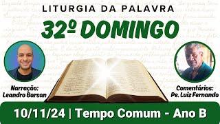 Liturgia da Palavra com Comentários | 32º Domingo do Tempo Comum, Ano B, 10/11/24