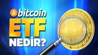 BİTCOİN ETF NEDİR? l BİTCOİN ETF HAKKINDAKİ BÜTÜN DETAYLAR!