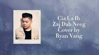 Cia Ua Ib Zaj Dab Neeg Cover by Ryan Vang