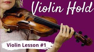 FREE Violin Lesson #1 for Beginners | VIOLIN HOLD