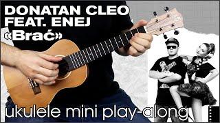 Donatan Cleo feat. Enej - Brać (ukulele mini play-along)