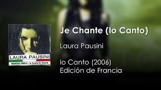 Laura Pausini - Je Chante (Io Canto) | Letra Italo/Francés - Español