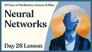 Day 26: How to Improve Mental Health - Major Brain Networks | 30 Days of Meditation, Science & Bliss