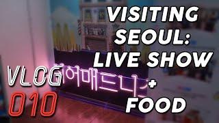 [010] - Visiting Seoul Again!