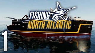 Fishing North Atlantic: Getting Started - Part 1 (Gameplay / Walkthrough / Lets Play)