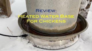 Heated Water Base for Chickens Review