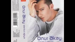 Onur Akay  - Her Mevsim İçimden Gelir Geçersin