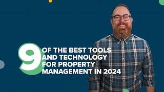 9 of the Best Property Management Tools and Technology in 2024