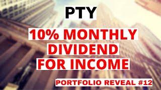 A Solid 10%+ Monthly Dividend Fund for Income: PTY Stock | My Portfolio Reveal
