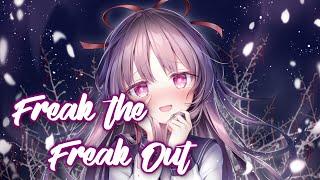 Nightcore → Freak the Freak out (Lyrics)