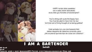 I AM A BARTENDER - SolidS (Sub. Español, English) [Tsukipro]