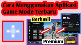 Update ‼️ Cara Menggunakan Aplikasi Game Mode | How To Use Game Mode App