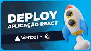 Como Fazer o Deploy de uma Aplicação React de Forma Simples e Rápida