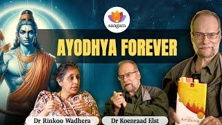 Ayodhya Forever: A Legacy of Hindu Resistance |Dr Koenraad Elst With Dr Rinkoo Wadhera| #sangamtalks