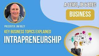 Intrapreneurship | A-Level & IB Business